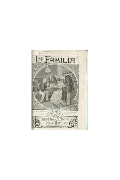 LA FAMILIA REVISTA MORAL INSTRUCTIVA Y RECREATIVA DEL HOGAR DOMÉSTICO TOMO XIV AÑO 1921